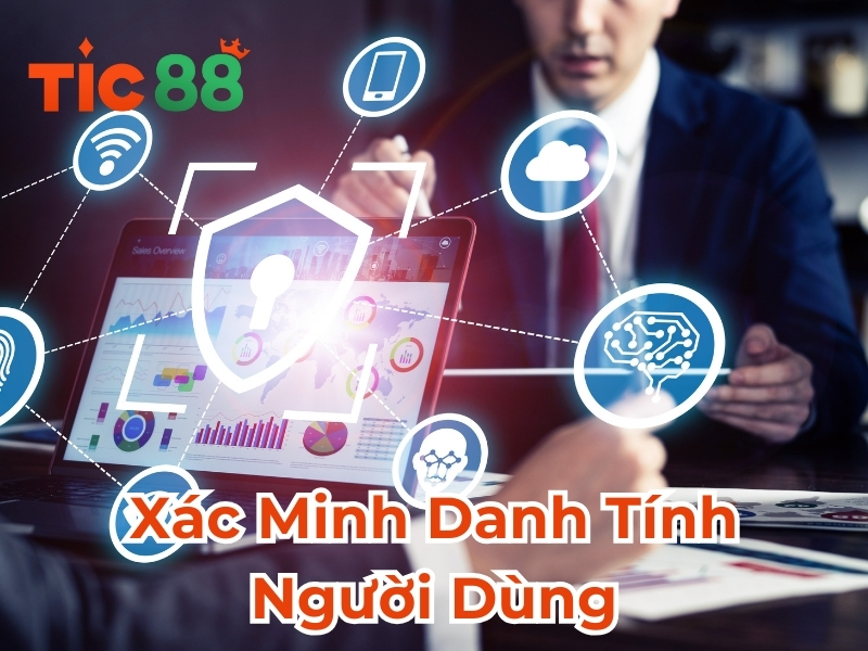 Xác Minh Danh Tính Người Dùng